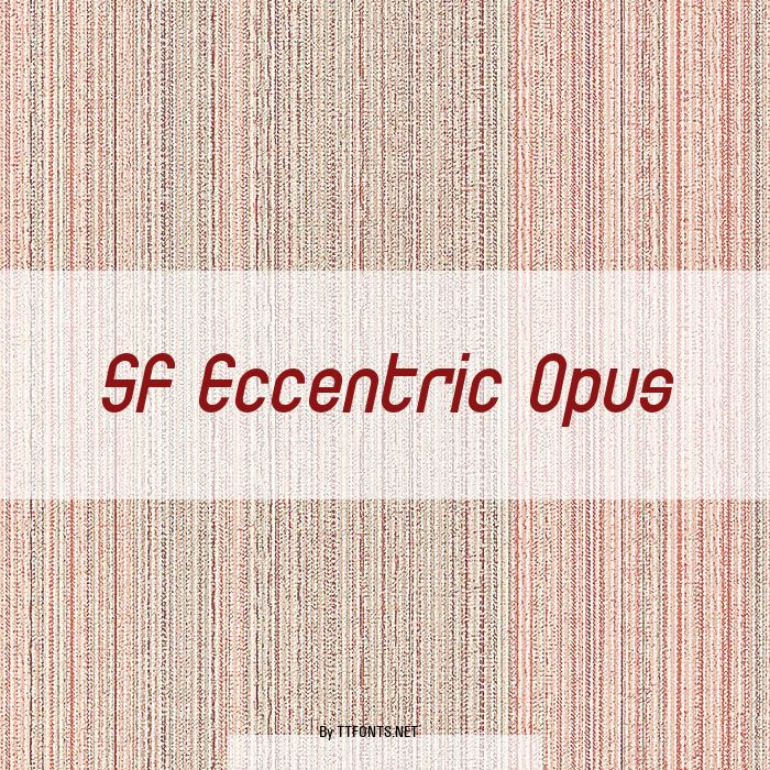 SF Eccentric Opus example